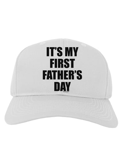 It's My First Father's Day Adult Baseball Cap Hat-Baseball Cap-TooLoud-White-One Size-Davson Sales