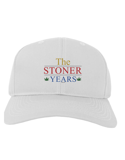 The Stoner Years Adult Baseball Cap Hat by TooLoud-Baseball Cap-TooLoud-White-One Size-Davson Sales