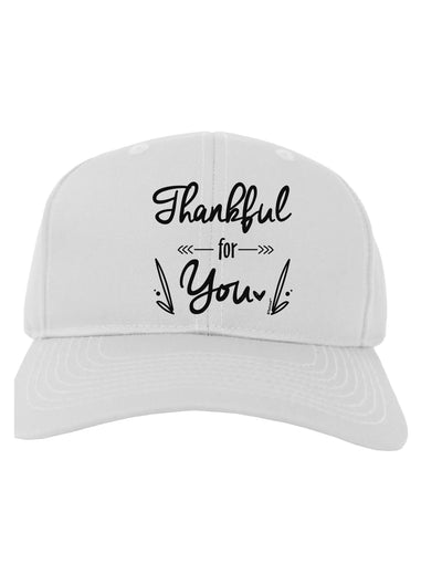 Thankful for you Adult Baseball Cap Hat-Baseball Cap-TooLoud-White-One-Size-Fits-Most-Davson Sales