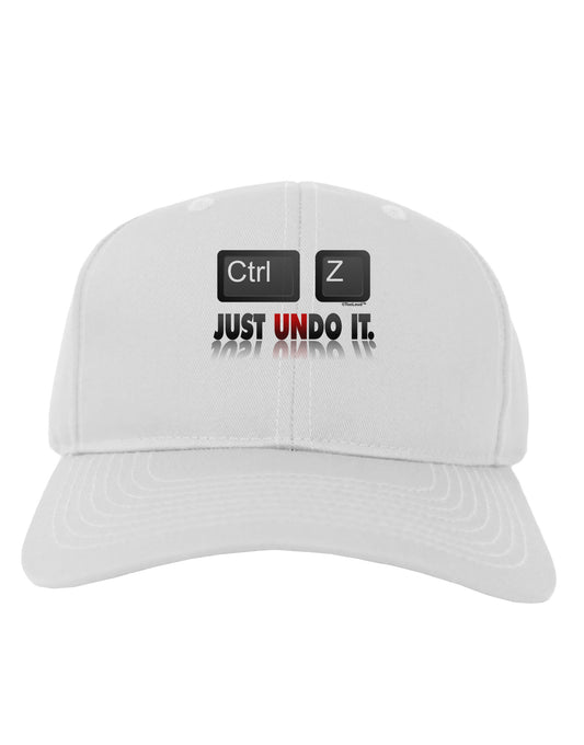 Ctrl Z Just Undo It Adult Baseball Cap Hat-Baseball Cap-TooLoud-White-One Size-Davson Sales