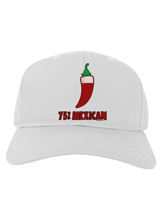 Seventy-Five Percent Mexican Adult Baseball Cap Hat-Baseball Cap-TooLoud-White-One Size-Davson Sales