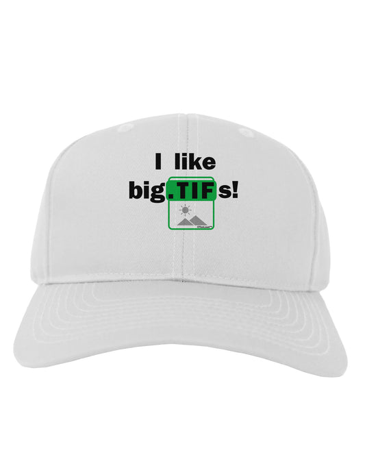 I Like Big Tifs Adult Baseball Cap Hat-Baseball Cap-TooLoud-White-One Size-Davson Sales