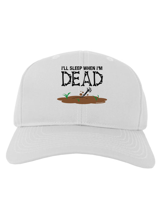 Sleep When Dead Adult Baseball Cap Hat-Baseball Cap-TooLoud-White-One Size-Davson Sales