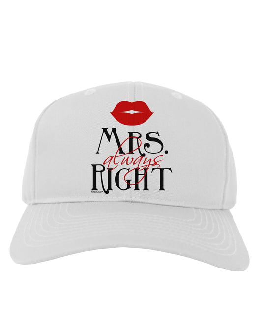 Mrs Always Right Adult Baseball Cap Hat-Baseball Cap-TooLoud-White-One Size-Davson Sales