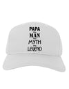 The Man The Myth The Legend - Papa Adult Baseball Cap Hat by TooLoud-Baseball Cap-TooLoud-White-One Size-Davson Sales