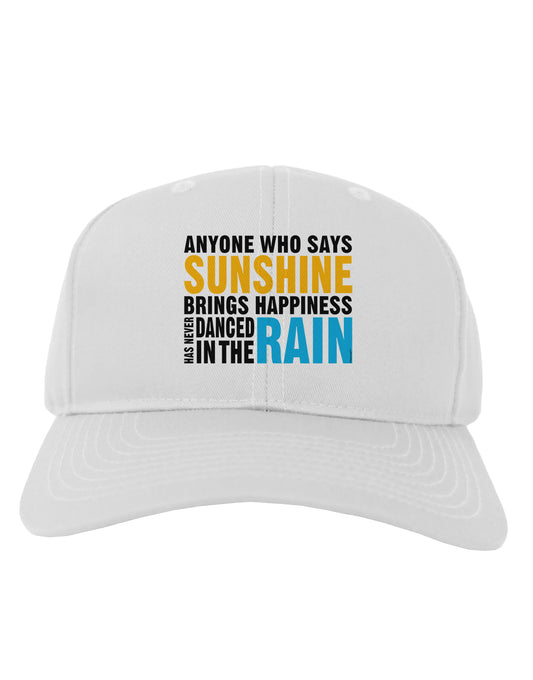 Anyone Who Says Sunshine Inspirational Quote Adult Baseball Cap Hat-Baseball Cap-TooLoud-White-One Size-Davson Sales