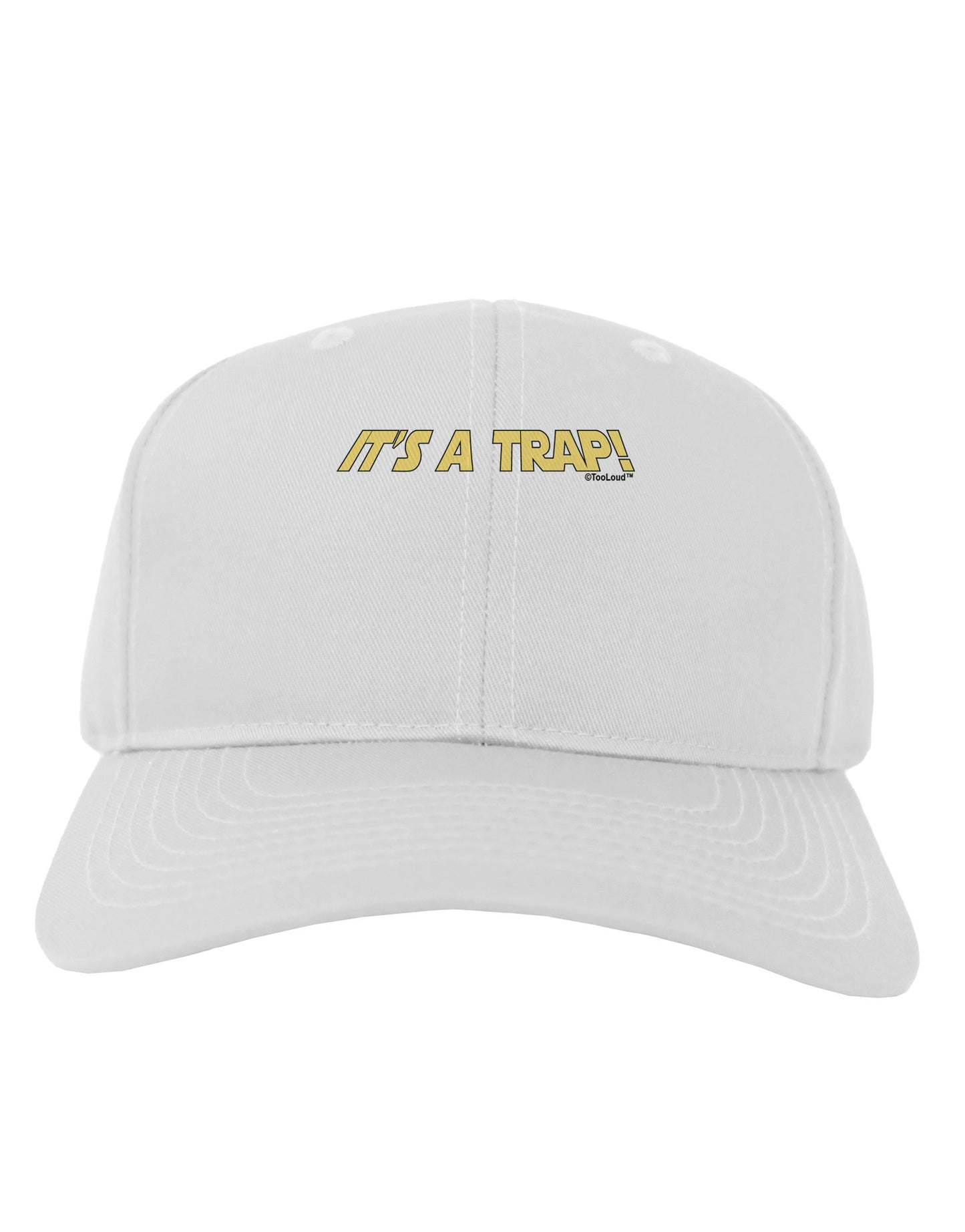 It is a Trap Adult Baseball Cap Hat-Baseball Cap-TooLoud-White-One Size-Davson Sales
