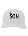 Matching Like Father Like Son Design - Like Son Adult Baseball Cap Hat by TooLoud-Baseball Cap-TooLoud-White-One Size-Davson Sales