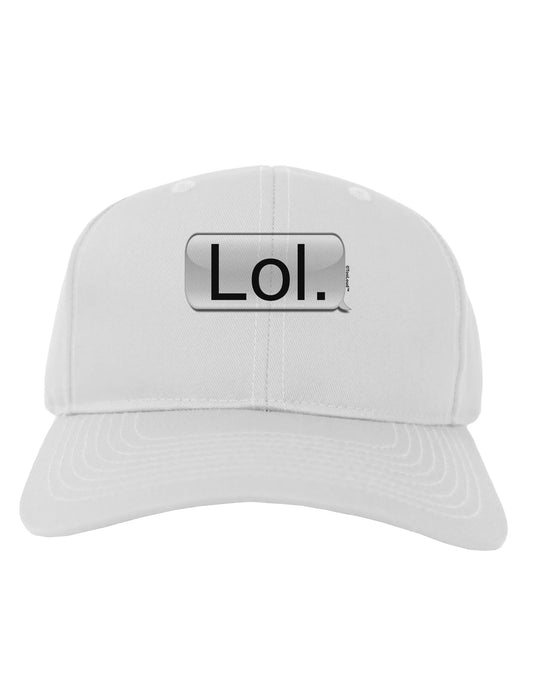 Lol Text Bubble Adult Baseball Cap Hat-Baseball Cap-TooLoud-White-One Size-Davson Sales