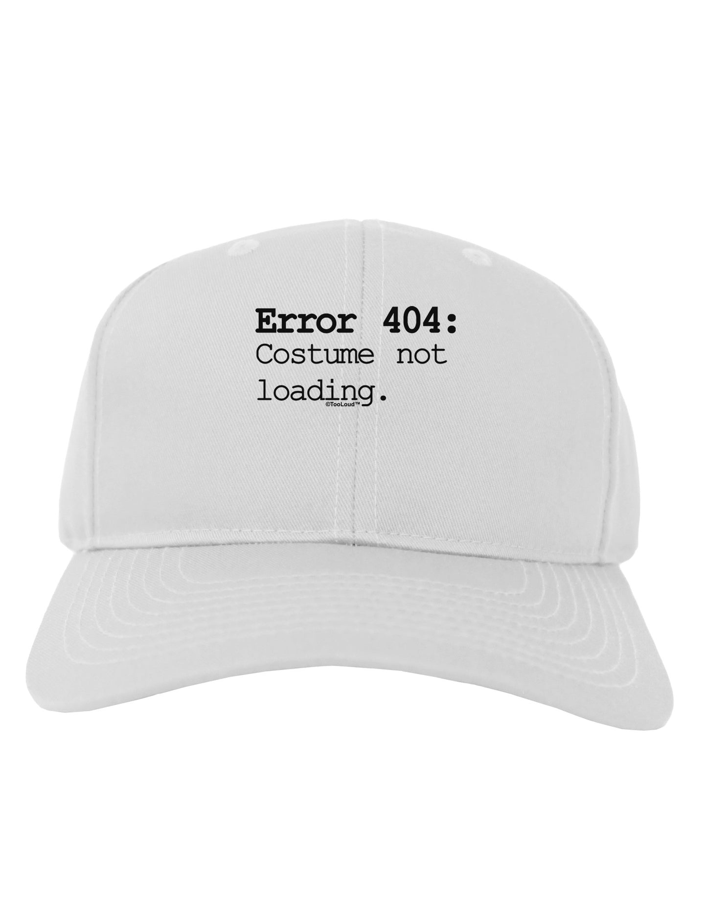Error 404 Costume Adult Baseball Cap Hat-Baseball Cap-TooLoud-White-One Size-Davson Sales