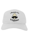 I Mustache You To Eggsplain Adult Baseball Cap Hat-Baseball Cap-TooLoud-White-One Size-Davson Sales