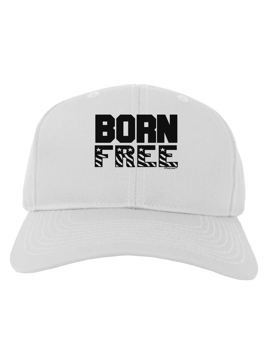 Born Free Adult Baseball Cap Hat by TooLoud-Baseball Cap-TooLoud-White-One Size-Davson Sales