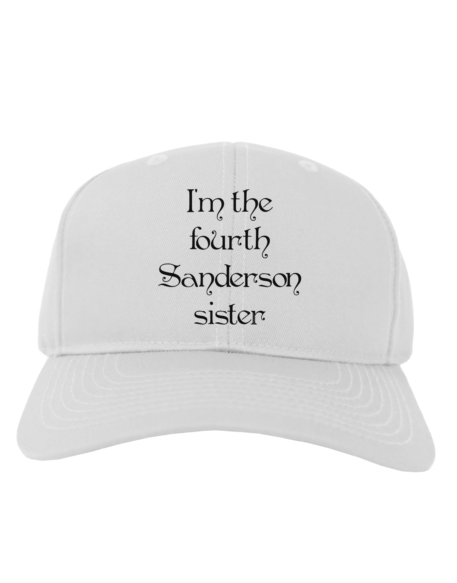 I'm The Fourth Sanderson Sister Halloween Adult Baseball Cap Hat-Baseball Cap-TooLoud-White-One Size-Davson Sales