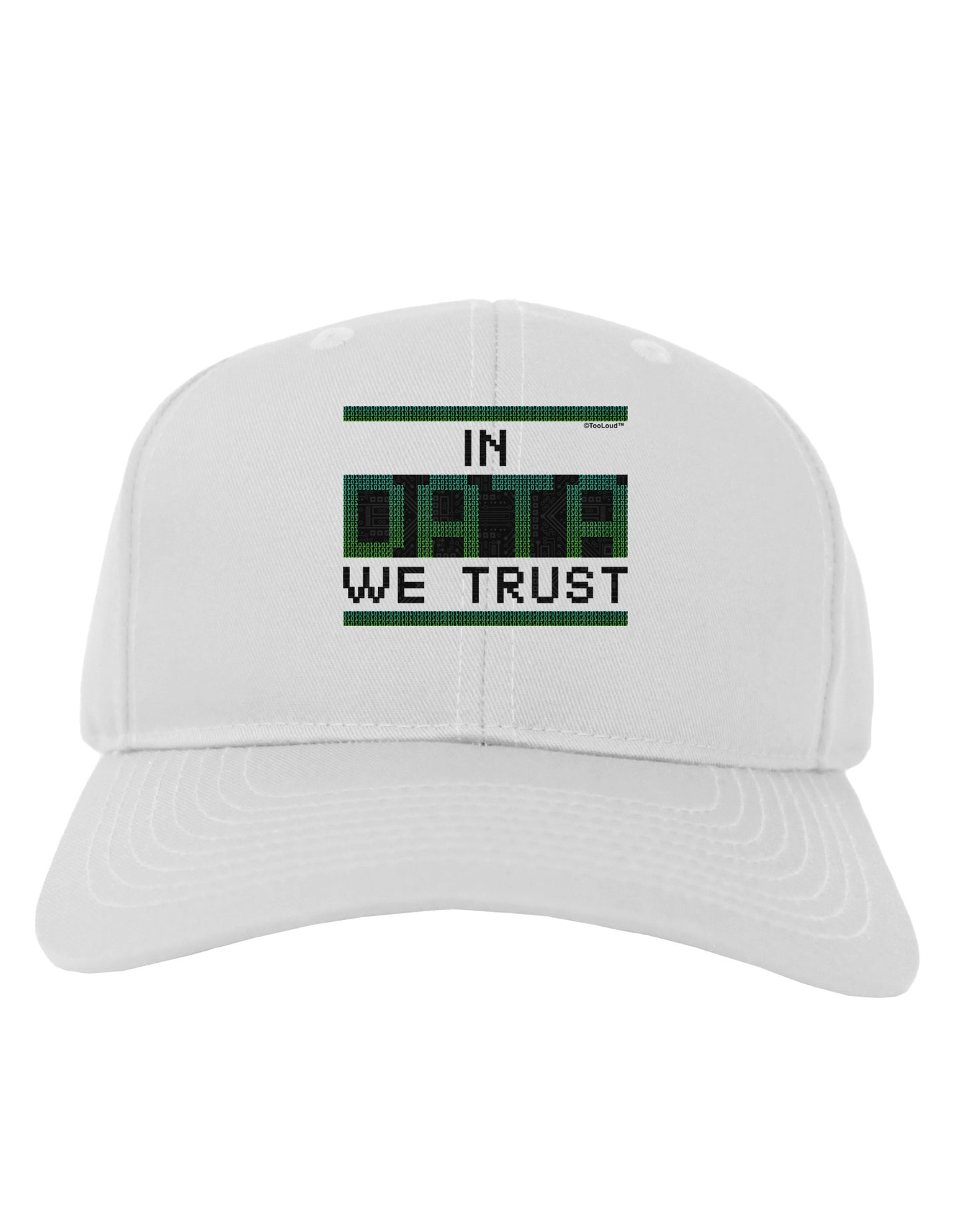 In Data We Trust Adult Baseball Cap Hat-Baseball Cap-TooLoud-White-One Size-Davson Sales