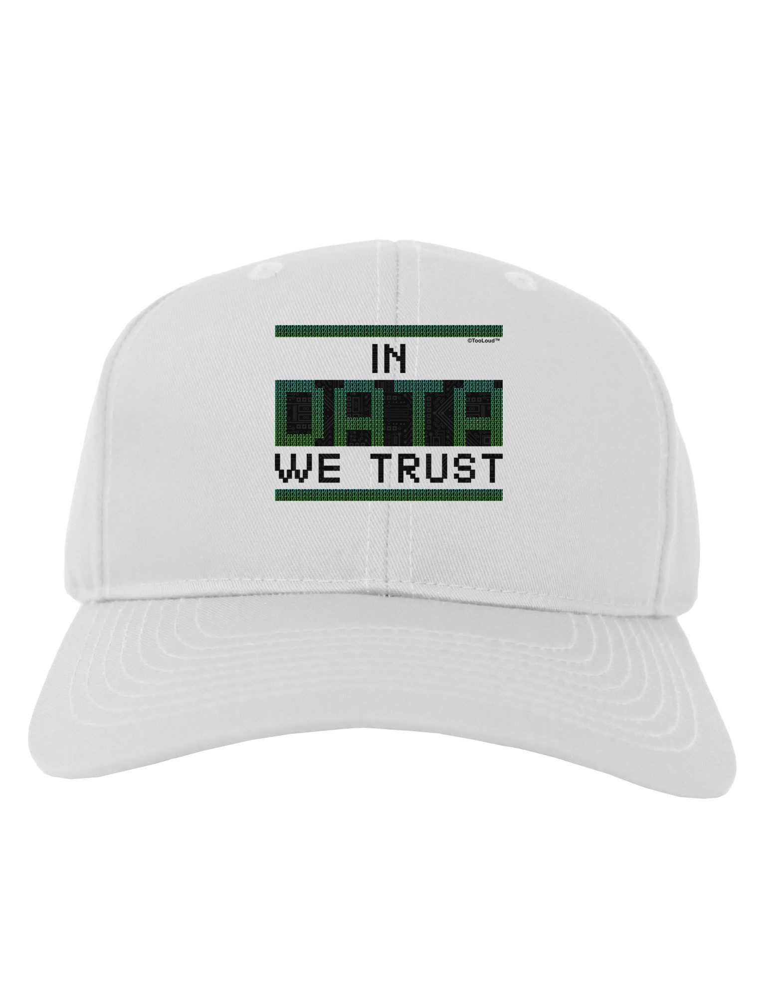 In Data We Trust Adult Baseball Cap Hat-Baseball Cap-TooLoud-White-One Size-Davson Sales