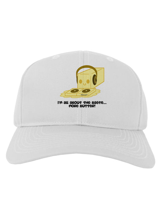 Butter - All About That Baste Adult Baseball Cap Hat by TooLoud-Baseball Cap-TooLoud-White-One Size-Davson Sales