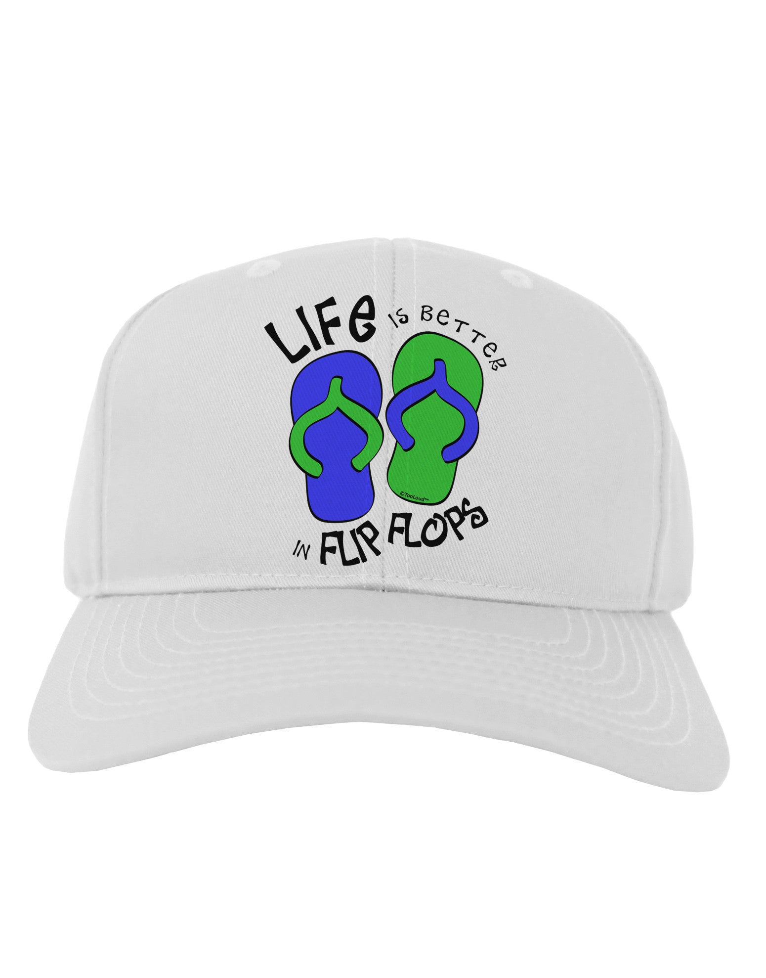 Life is Better in Flip Flops - Blue and Green Adult Baseball Cap Hat-Baseball Cap-TooLoud-White-One Size-Davson Sales