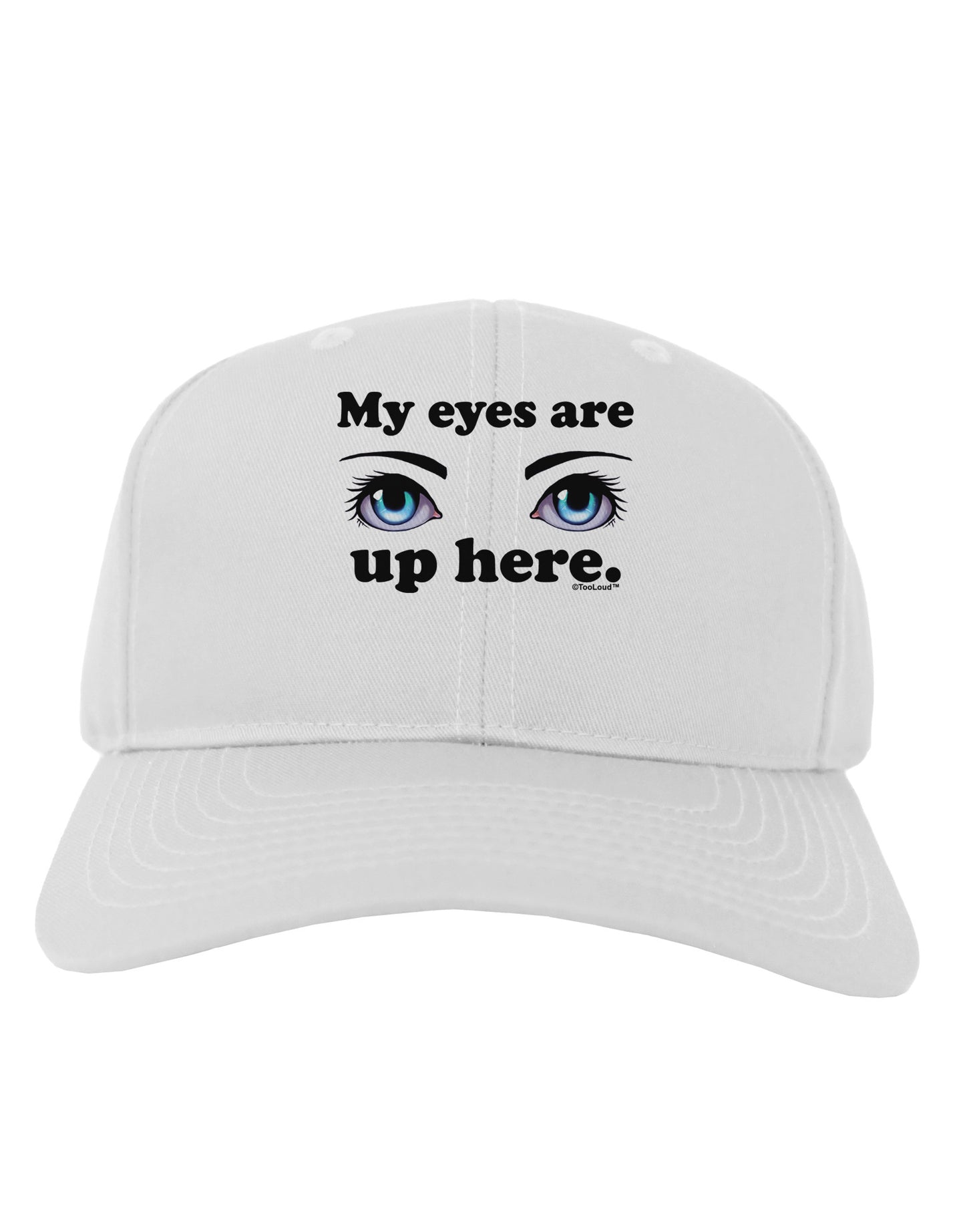 Eye Up Here Adult Baseball Cap Hat-Baseball Cap-TooLoud-White-One Size-Davson Sales