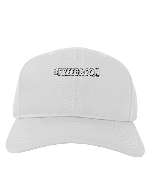 Hashtag Free Bacon Decorative Adult Baseball Cap Hat-Baseball Cap-TooLoud-White-One Size-Davson Sales