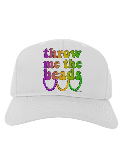 Throw Me The Beads - Mardi Gras Adult Baseball Cap Hat by TooLoud-Baseball Cap-TooLoud-White-One Size-Davson Sales