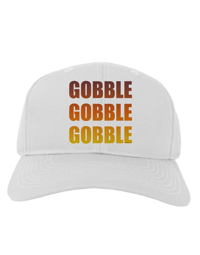 Gobble Gobble Gobble - Thanksgiving Adult Baseball Cap Hat-Baseball Cap-TooLoud-White-One Size-Davson Sales