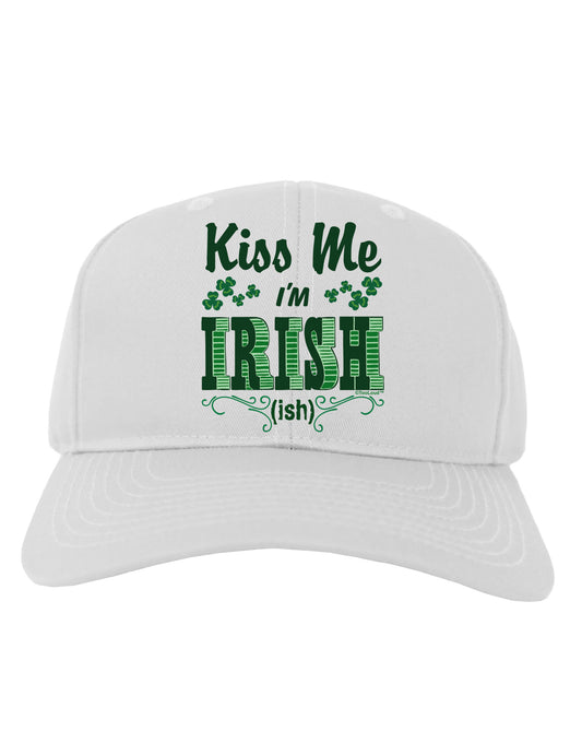 Kiss Me I'm Irish-ish Adult Baseball Cap Hat-Baseball Cap-TooLoud-White-One Size-Davson Sales