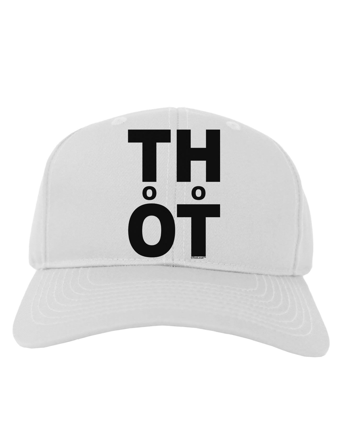 THOT Too Hot Adult Baseball Cap Hat-Baseball Cap-TooLoud-White-One Size-Davson Sales