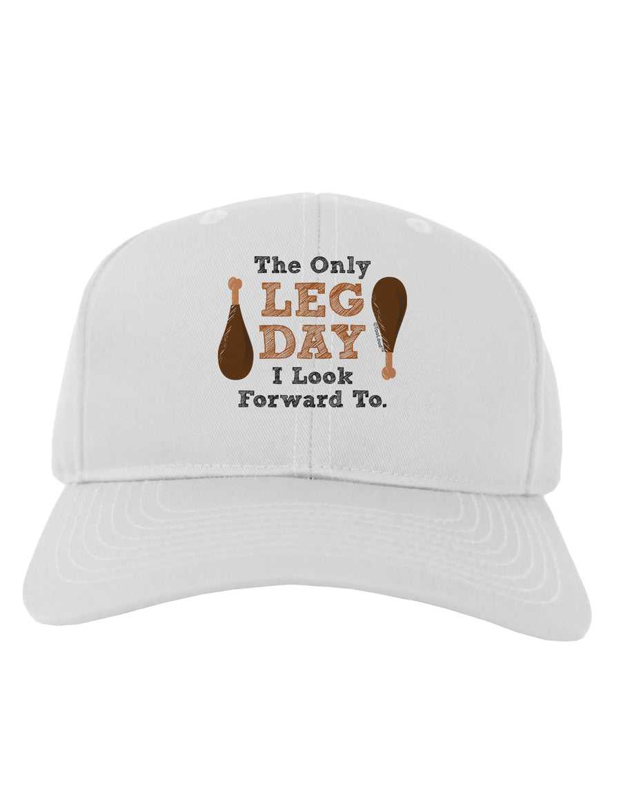 Leg Day - Turkey Leg Adult Baseball Cap Hat-Baseball Cap-TooLoud-White-One Size-Davson Sales