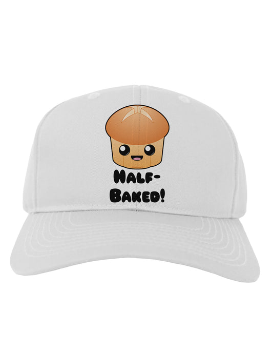 Half Baked Cute Roll Adult Baseball Cap Hat-Baseball Cap-TooLoud-White-One Size-Davson Sales