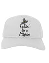 Talkin Like a Pilgrim Adult Baseball Cap Hat-Baseball Cap-TooLoud-White-One-Size-Fits-Most-Davson Sales