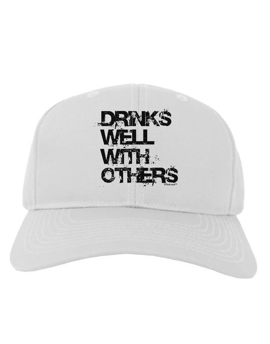 Drinks Well With Others Adult Baseball Cap Hat by TooLoud-Baseball Cap-TooLoud-White-One Size-Davson Sales
