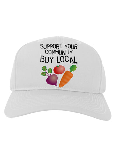 Support Your Community - Buy Local Adult Baseball Cap Hat-Baseball Cap-TooLoud-White-One Size-Davson Sales