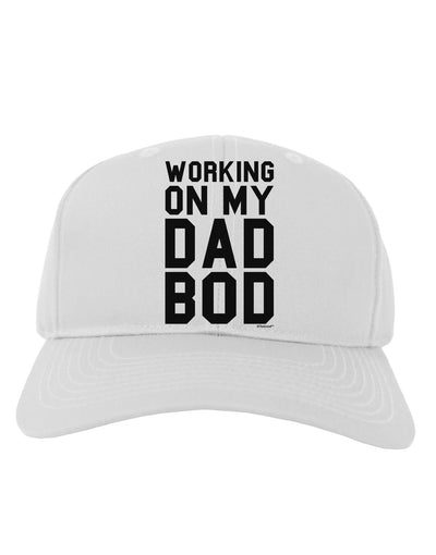 TooLoud Working On My Dad Bod Adult Baseball Cap Hat-Baseball Cap-TooLoud-White-One Size-Davson Sales
