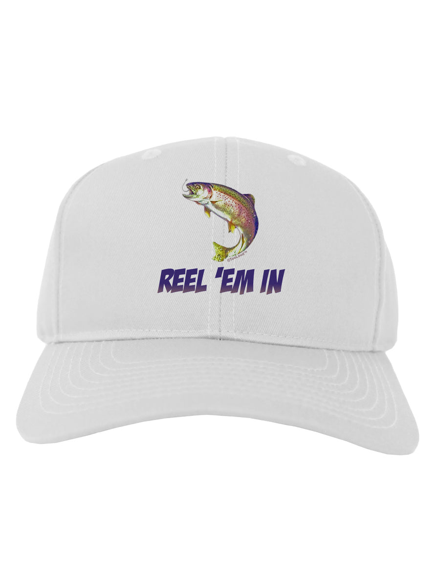 Rainbow Trout Reel Em In Adult Baseball Cap Hat-Baseball Cap-TooLoud-White-One Size-Davson Sales