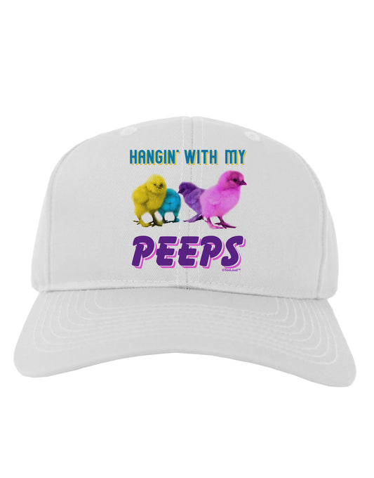 Hangin With My Peeps Adult Baseball Cap Hat-Baseball Cap-TooLoud-White-One Size-Davson Sales