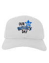 Our 1st Father's Day Adult Baseball Cap Hat-Baseball Cap-TooLoud-White-One Size-Davson Sales