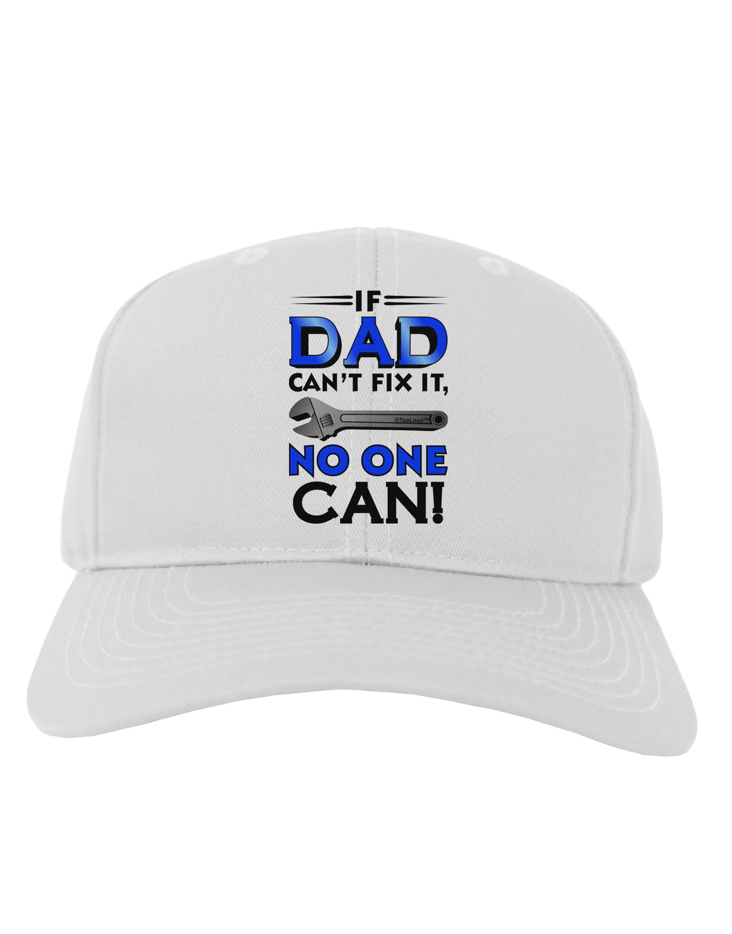 If Dad Can't Fix It Adult Baseball Cap Hat-Baseball Cap-TooLoud-White-One Size-Davson Sales