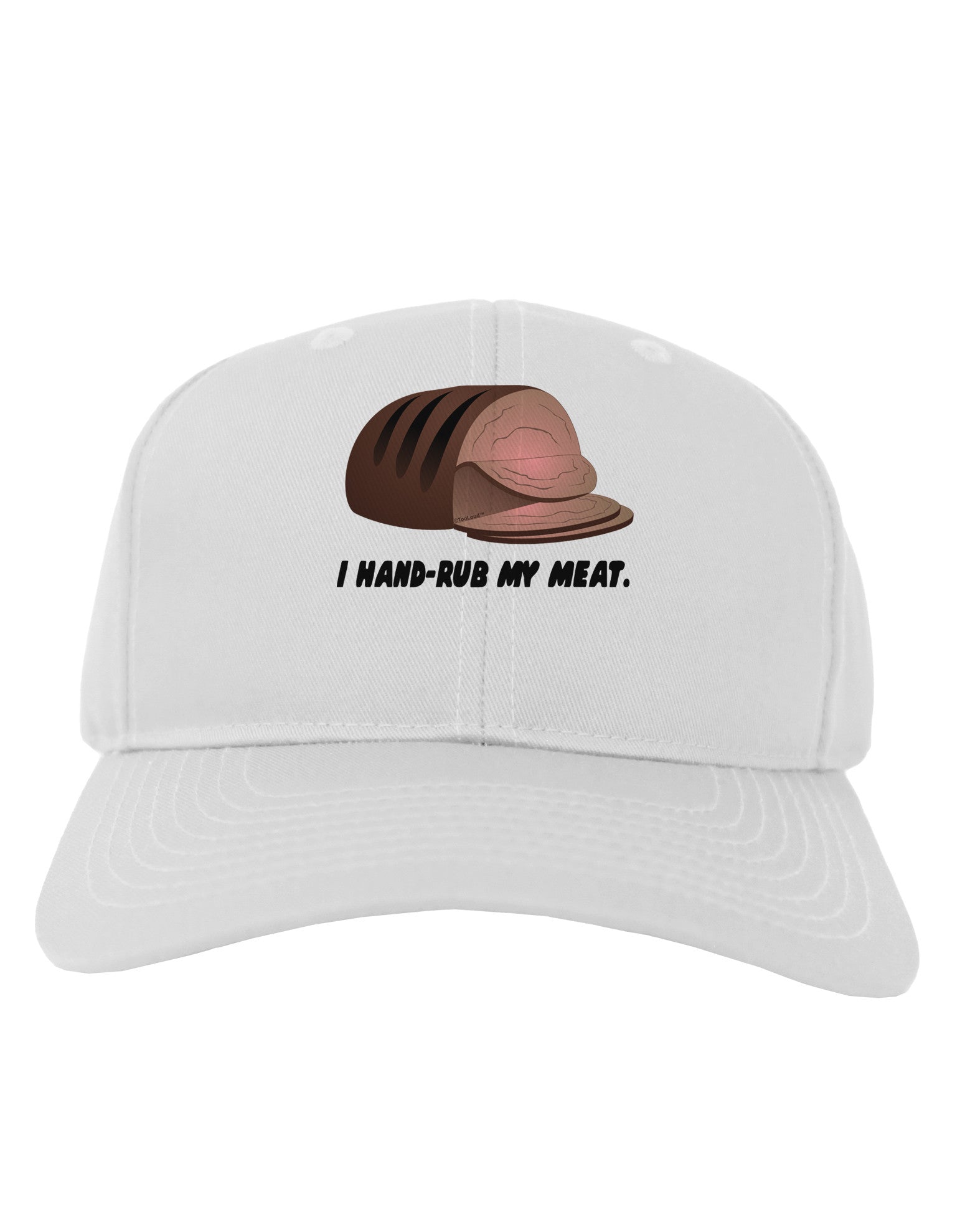 I Hand-Rub My Meat - Roast Beef Adult Baseball Cap Hat-Baseball Cap-TooLoud-White-One Size-Davson Sales