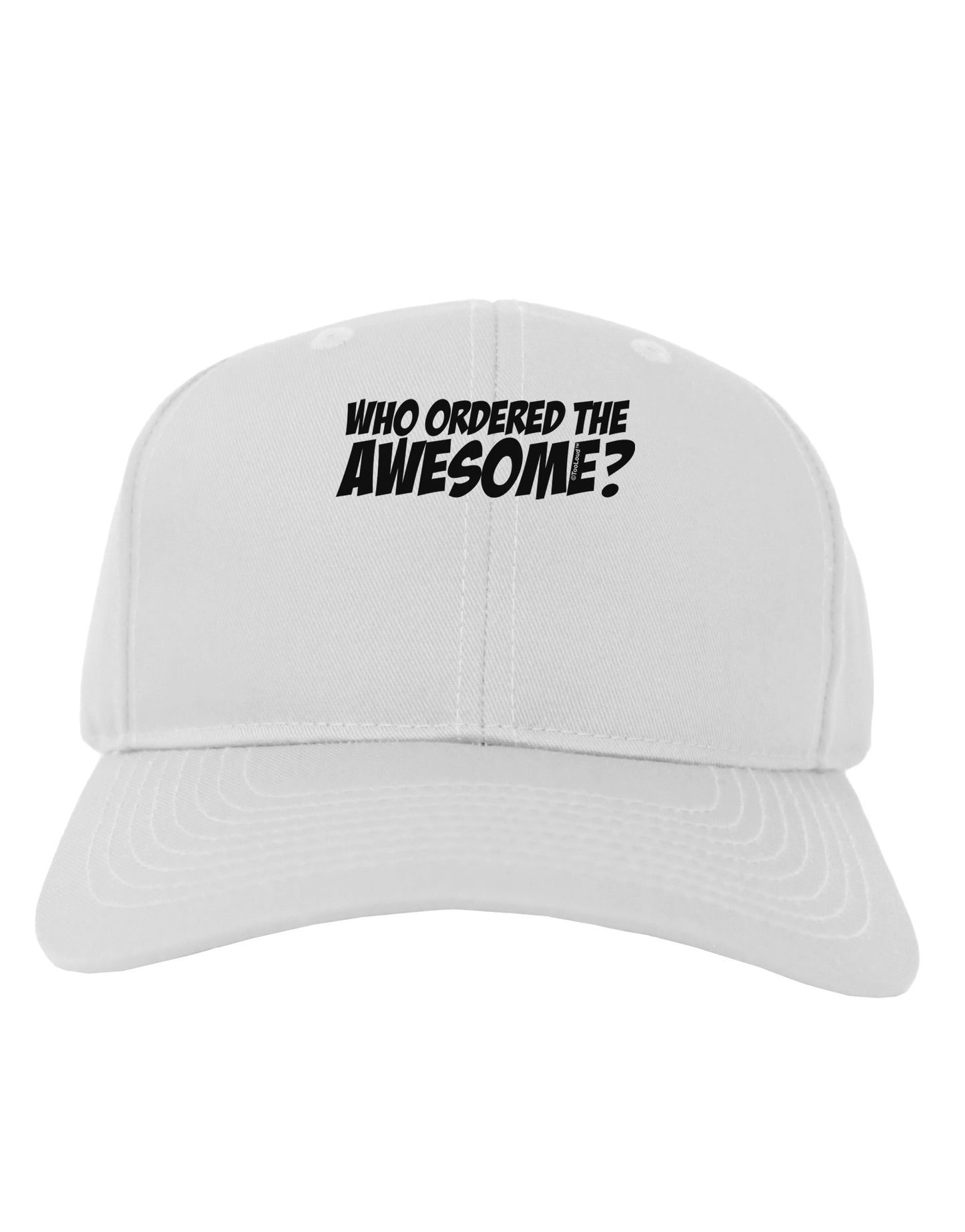 Who Ordered The Awesome Adult Baseball Cap Hat by TooLoud-Baseball Cap-TooLoud-White-One Size-Davson Sales