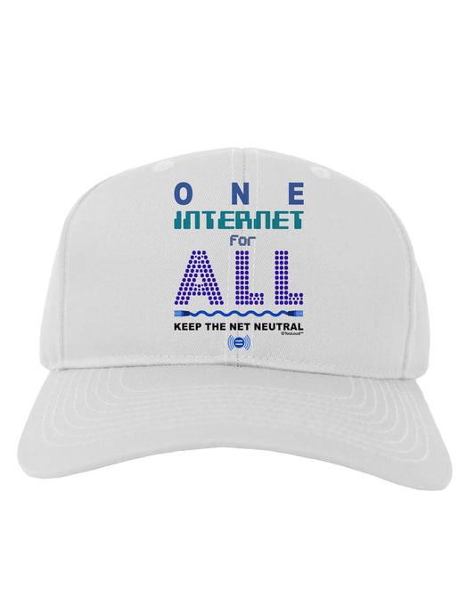 One Internet For All Keep The Net Neutral Adult Baseball Cap Hat-Baseball Cap-TooLoud-White-One Size-Davson Sales