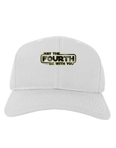 May The Fourth Be With You Adult Baseball Cap Hat-Baseball Cap-TooLoud-White-One Size-Davson Sales