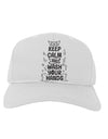 Keep Calm and Wash Your Hands Adult Baseball Cap Hat White Tooloud
