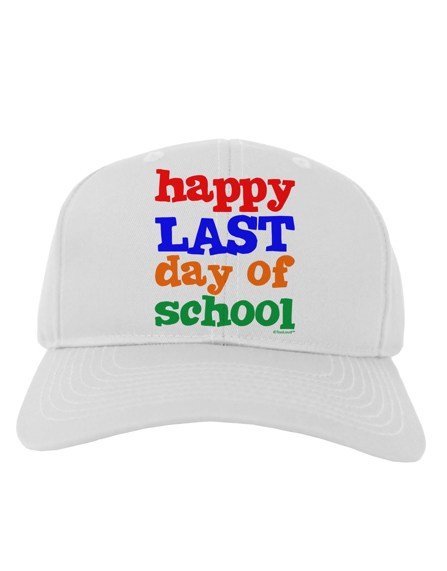 Happy Last Day of School Adult Baseball Cap Hat-Baseball Cap-TooLoud-White-One Size-Davson Sales