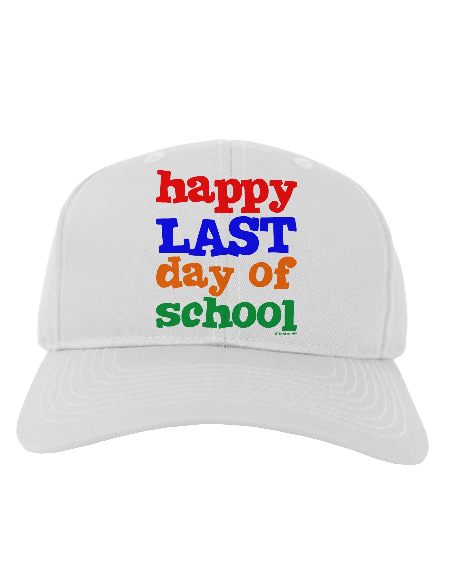 Happy Last Day of School Adult Baseball Cap Hat-Baseball Cap-TooLoud-White-One Size-Davson Sales