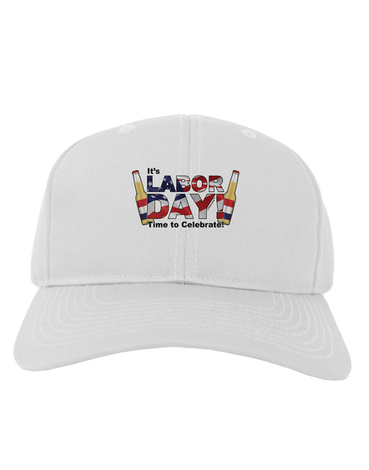 Labor Day - Celebrate Adult Baseball Cap Hat-Baseball Cap-TooLoud-White-One Size-Davson Sales