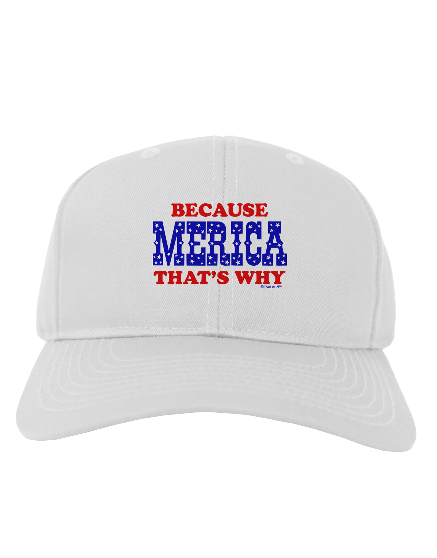 Because Merica That's Why Adult Baseball Cap Hat-Baseball Cap-TooLoud-White-One Size-Davson Sales