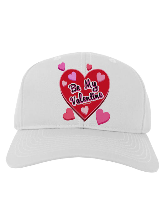 Be My Valentine Romantic Hearts Adult Baseball Cap Hat-Baseball Cap-TooLoud-White-One Size-Davson Sales