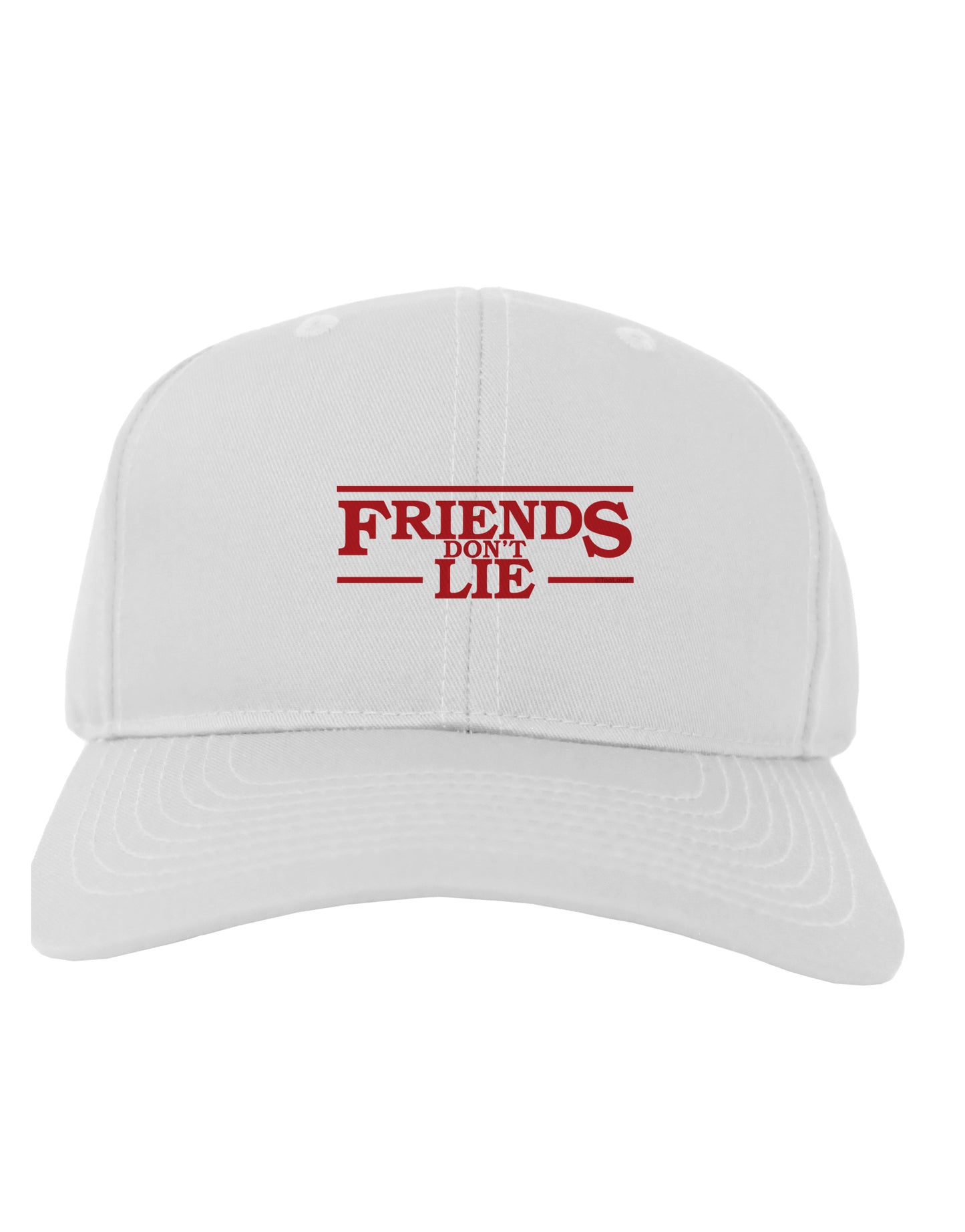 Friends Don't Lie Adult Baseball Cap Hat by TooLoud-Baseball Cap-TooLoud-White-One Size-Davson Sales