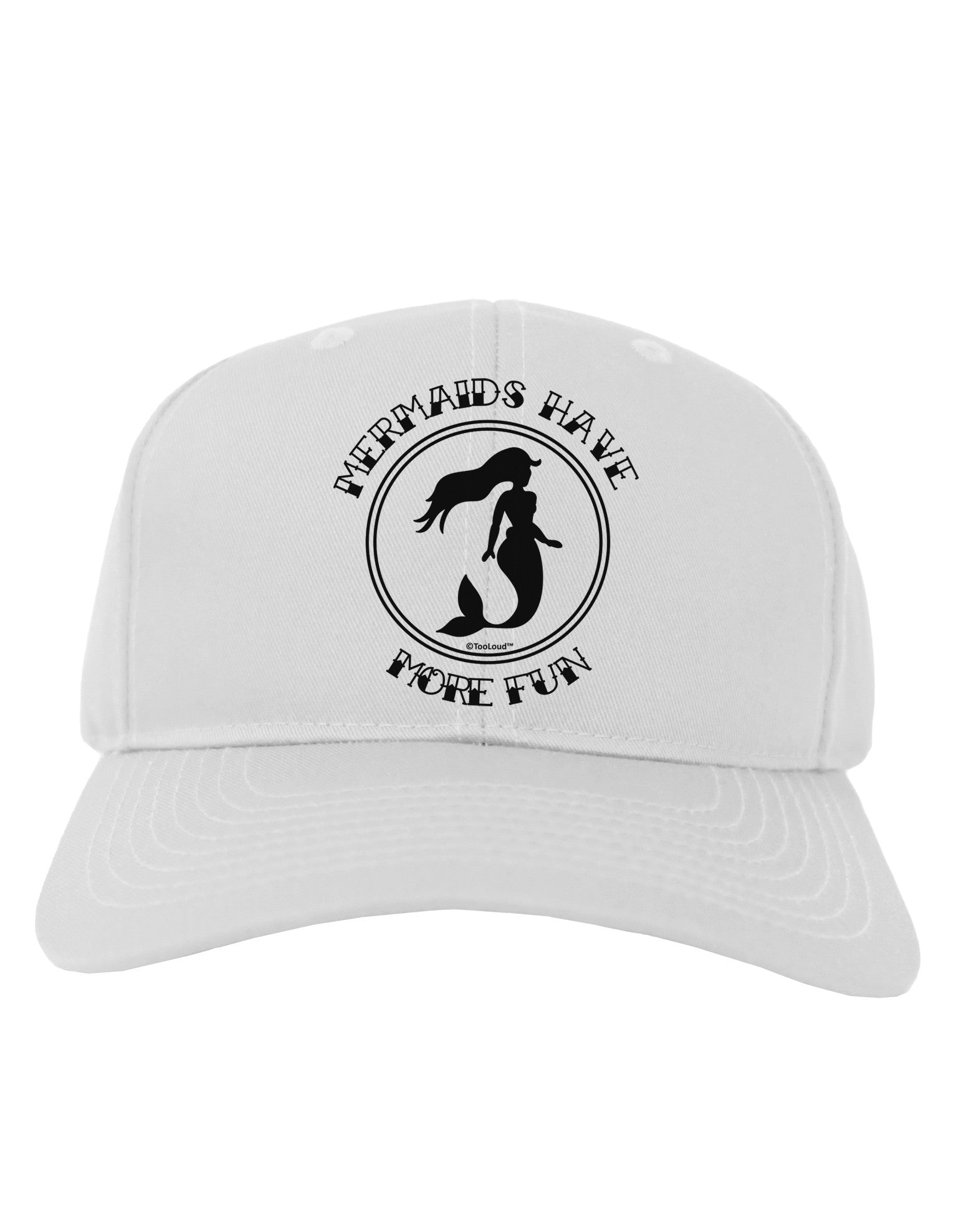 Mermaids Have More Fun Adult Baseball Cap Hat-Baseball Cap-TooLoud-White-One Size-Davson Sales