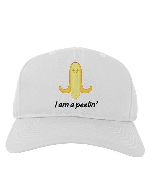 Banana - I am a Peelin Adult Baseball Cap Hat-Baseball Cap-TooLoud-White-One Size-Davson Sales